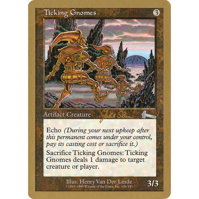 Ticking Gnomes (Jakub Slemr) [World Championship Decks 1999]