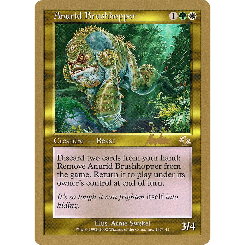 Anurid Brushhopper (Brian Kibler) [World Championship Decks 2002]