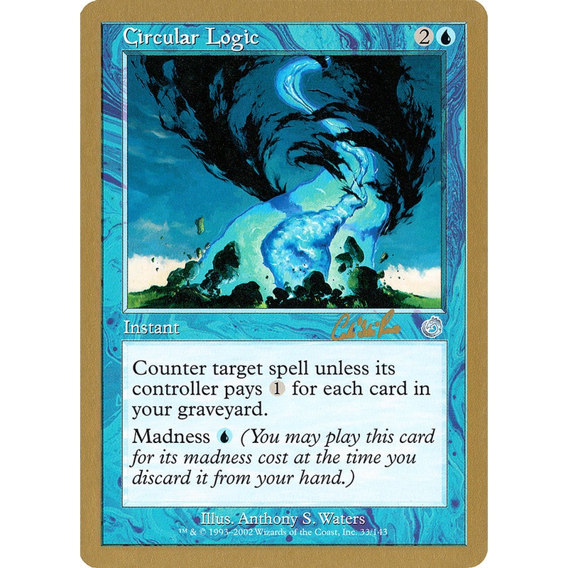 Circular Logic (Carlos Romao) [World Championship Decks 2002]