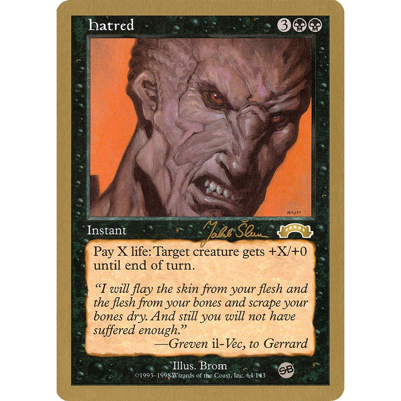 Hatred (Jakub Slemr) (SB) [World Championship Decks 1999]