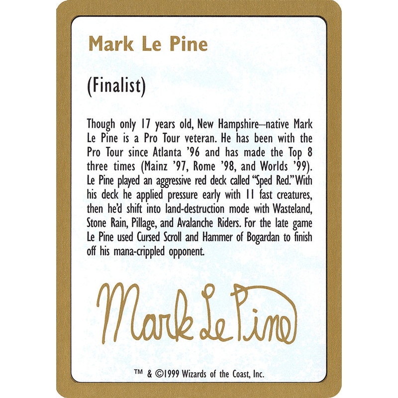 Mark Le Pine Bio [World Championship Decks 1999]