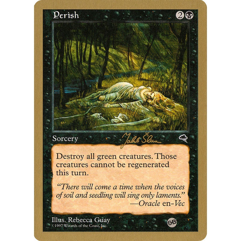 Perish (Jakub Slemr) (SB) [World Championship Decks 1999]