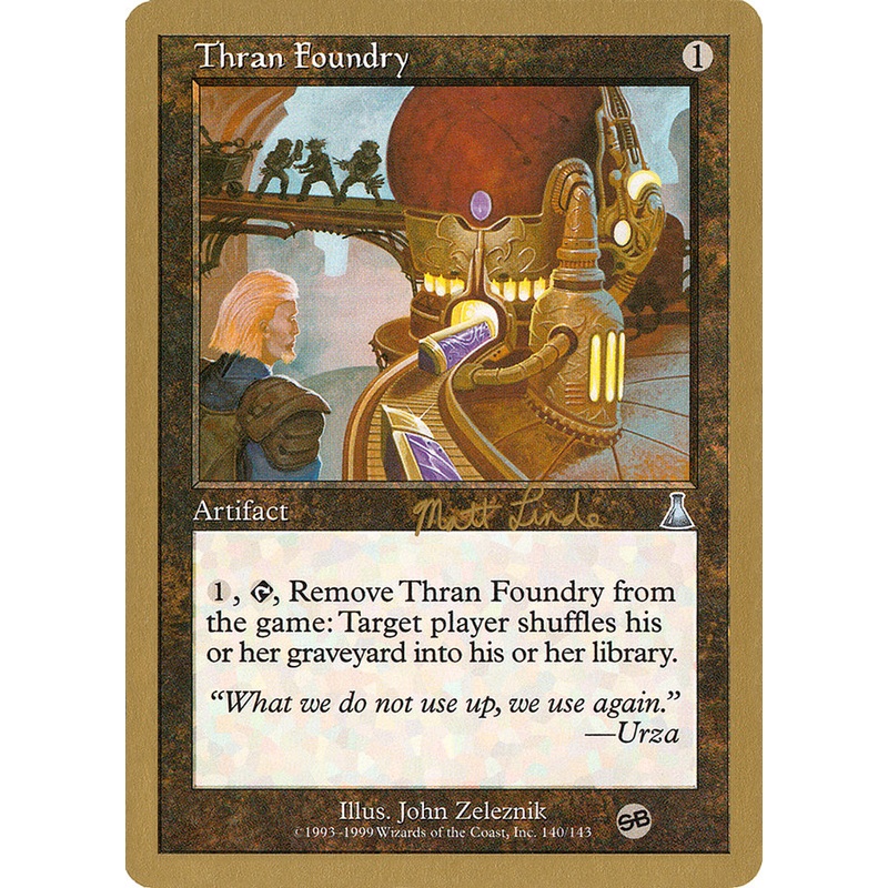 Thran Foundry (Matt Linde) (SB) [World Championship Decks 1999]