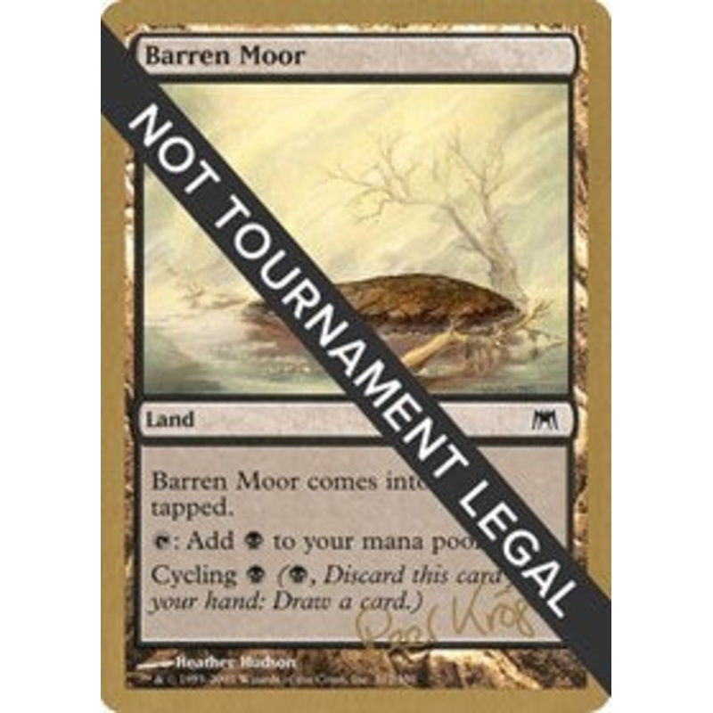 Barren Moor - 2003 Peer Kroger (ONS) [World Championship Decks 2003]