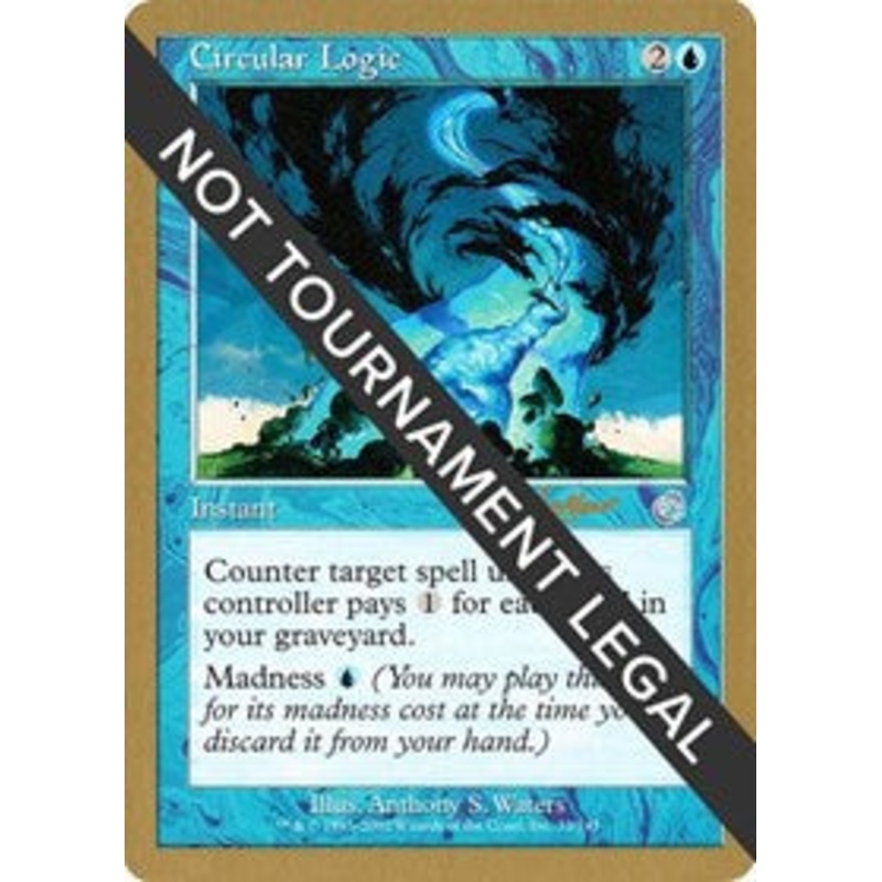 Circular Logic - 2002 Sim Han How (TOR) [World Championship Decks]
