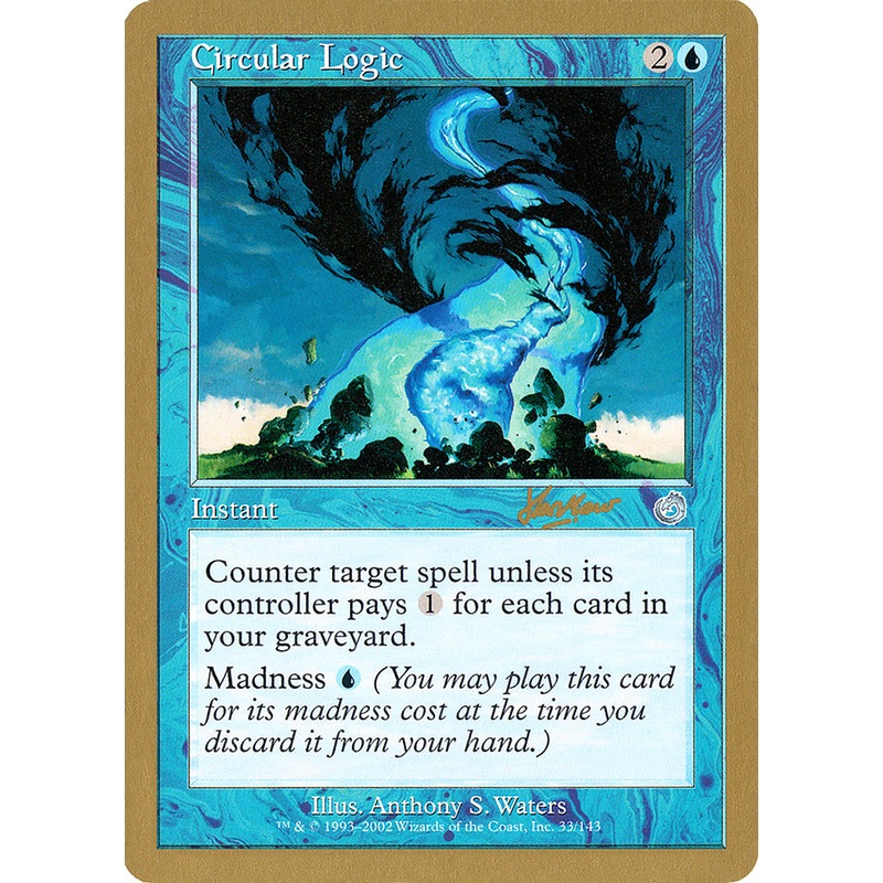 Circular Logic (Sim Han How) [World Championship Decks 2002]