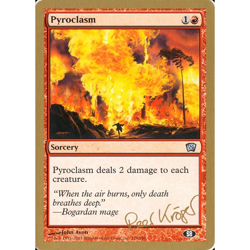 Pyroclasm (Peer Kroger) (SB) [World Championship Decks 2003]