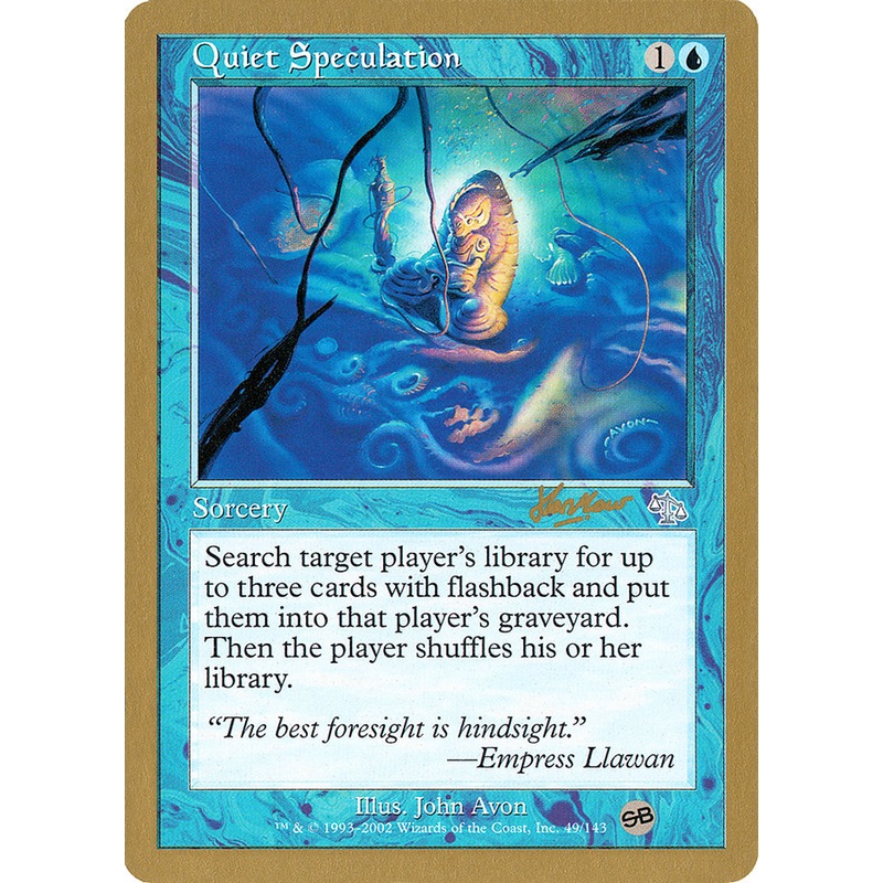 Quiet Speculation (Sim Han How) (SB) [World Championship Decks 2002]