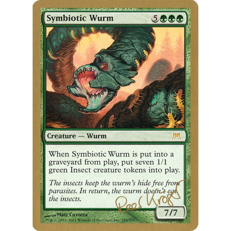Symbiotic Wurm (Peer Kroger) [World Championship Decks 2003]