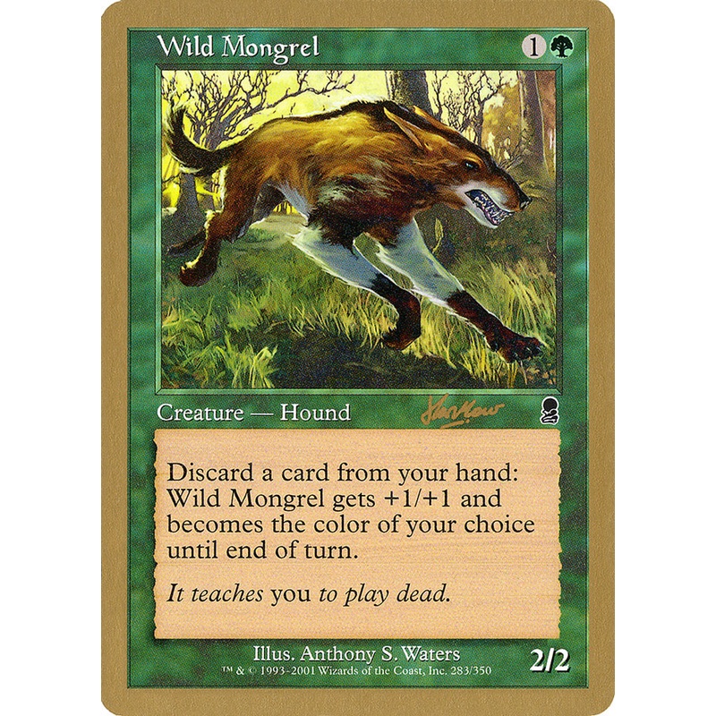 Wild Mongrel (Sim Han How) [World Championship Decks 2002]