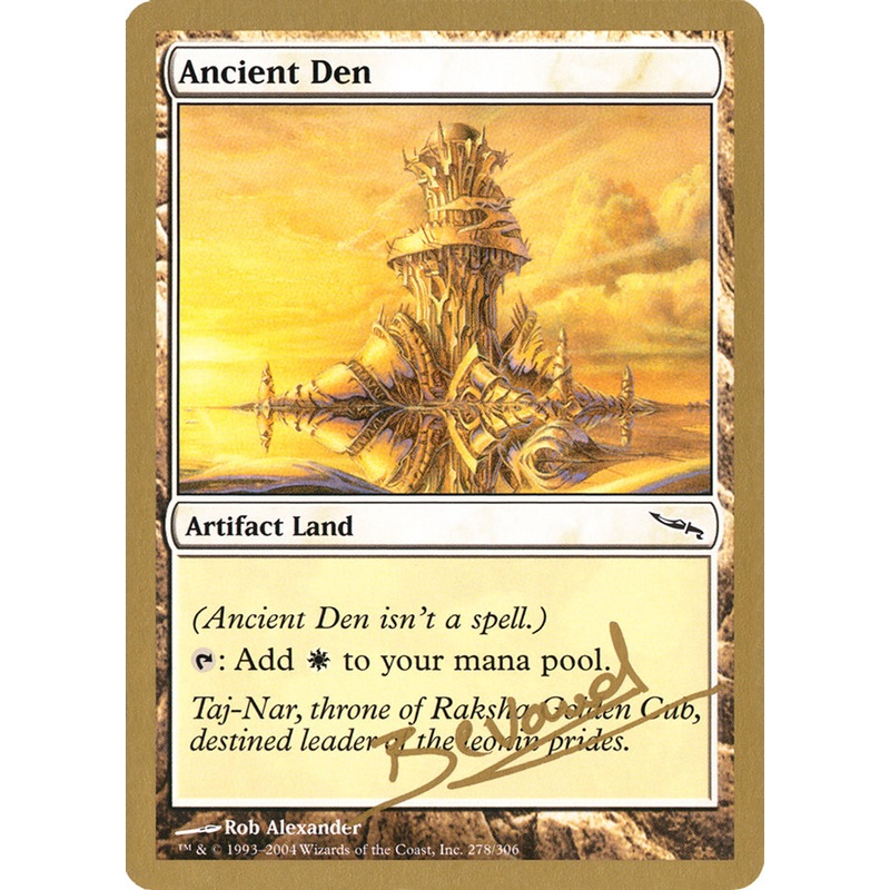 Ancient Den (Manuel Bevand) [World Championship Decks 2004]