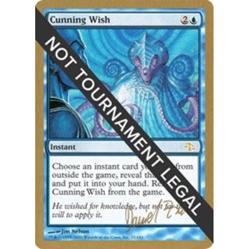 Cunning Wish - 2003 Daniel Zink (JUD) [World Championship Decks]