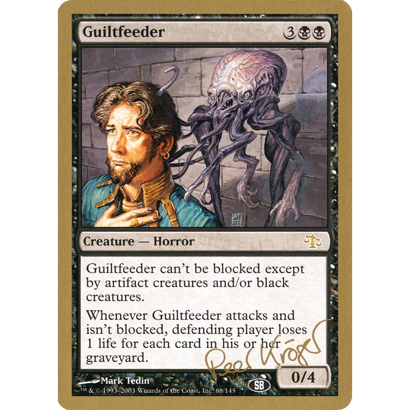 Guiltfeeder (Peer Kroger) (SB) [World Championship Decks 2003]