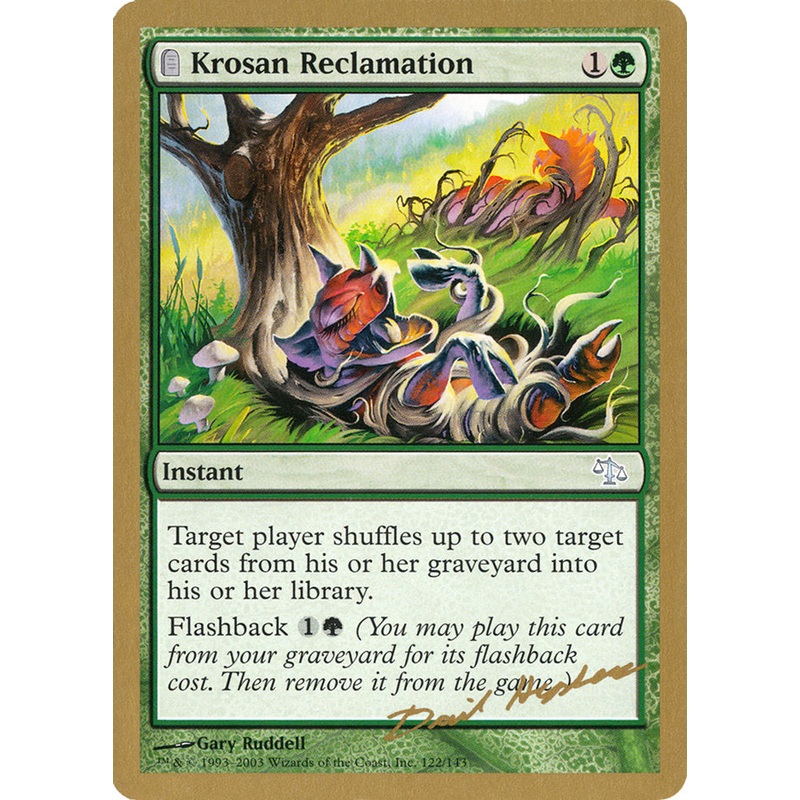 Krosan Reclamation (Dave Humpherys) [World Championship Decks 2003]