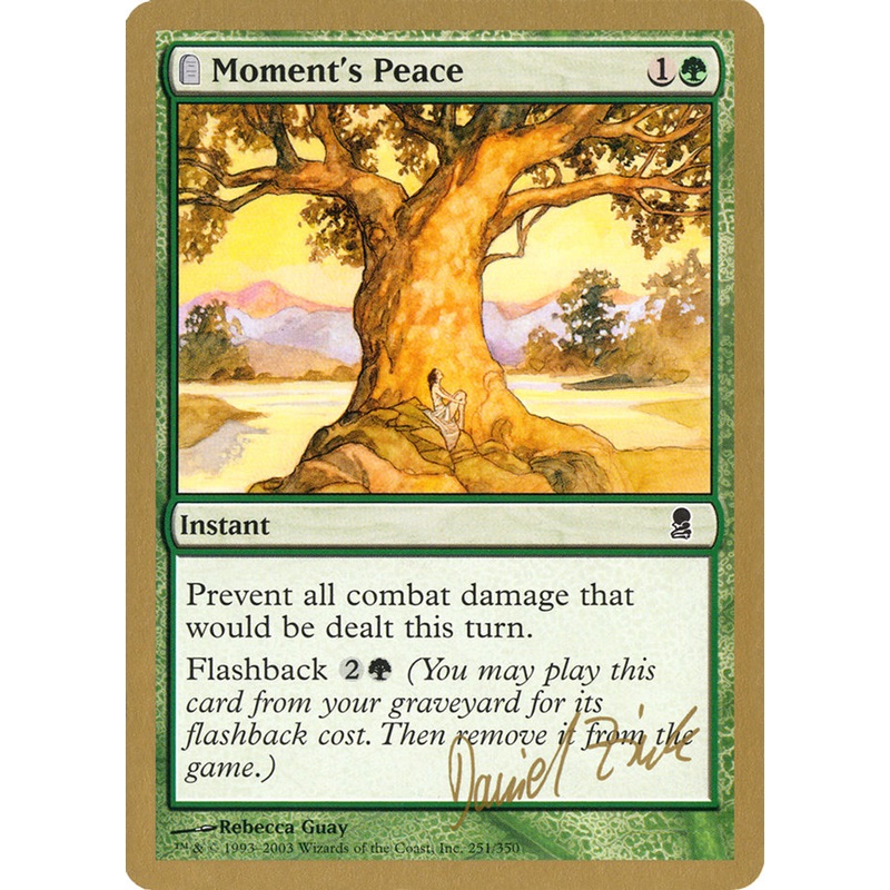 Moment's Peace (Daniel Zink) [World Championship Decks 2003]