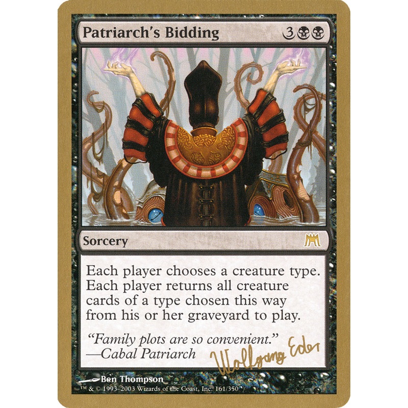 Patriarch's Bidding (Wolfgang Eder) [World Championship Decks 2003]