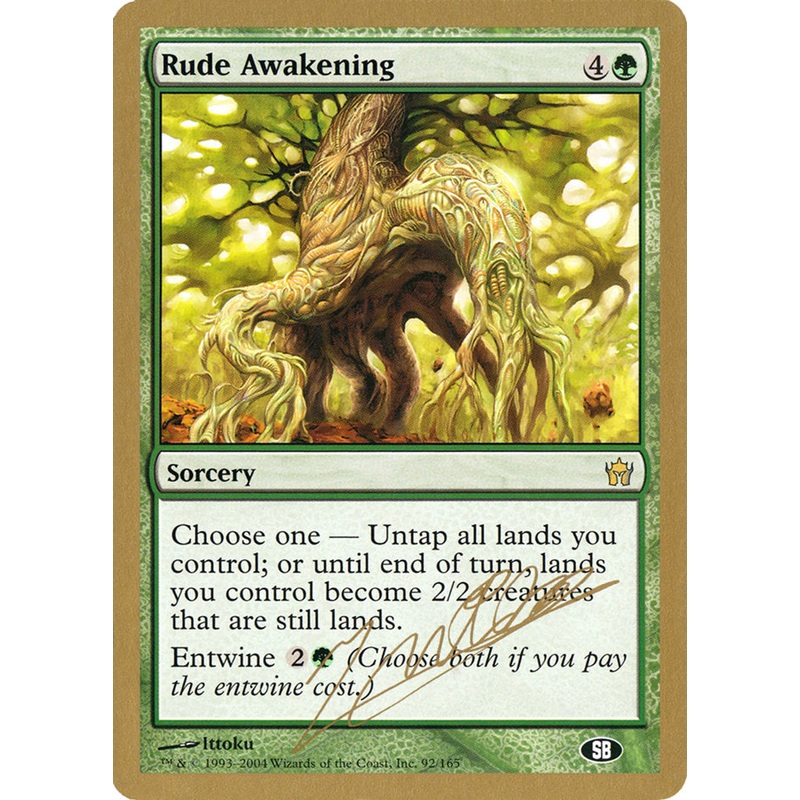 Rude Awakening (Julien Nuijten) (SB) [World Championship Decks 2004]