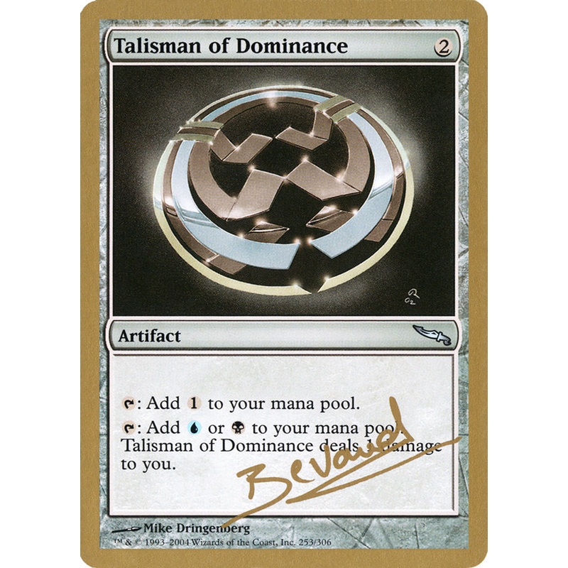 Talisman of Dominance (Manuel Bevand) [World Championship Decks 2004]