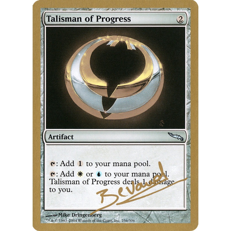 Talisman of Progress (Manuel Bevand) [World Championship Decks 2004]