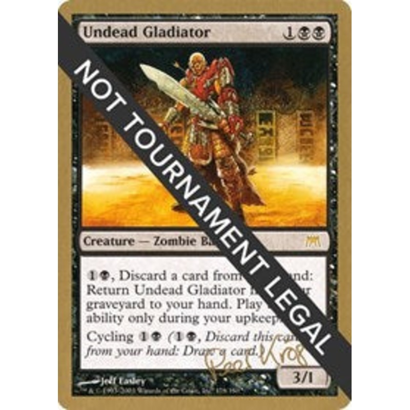 Undead Gladiator - 2003 Peer Kroger (ONS) [World Championship Decks 2003]